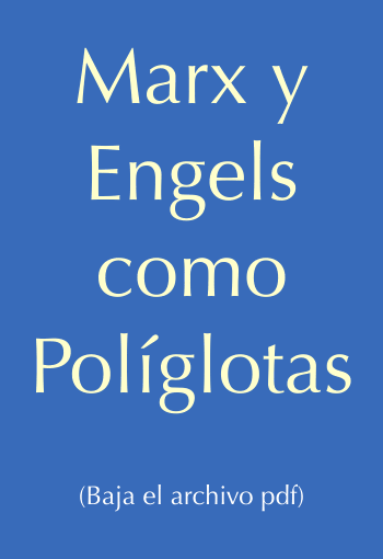  Marx y Engels como Políglotas 