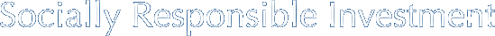 Socially Responsible Investment